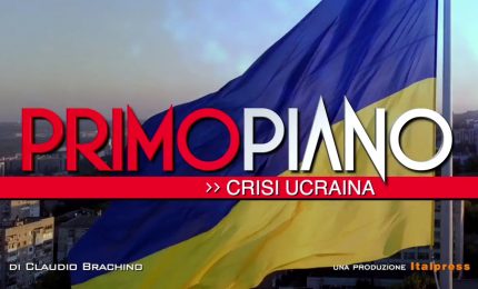 Primo Piano - Speciale Ucraina I 1