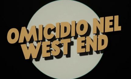 Omicidio nel West End, il trailer