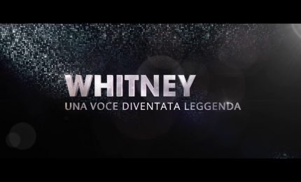 Whitney: Una Voce Diventata Leggenda, il trailer