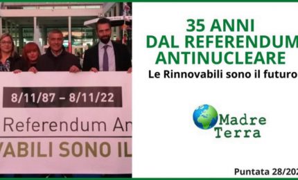 Madre Terra - Nuova campagna antinucleare a 35 anni dal referendum