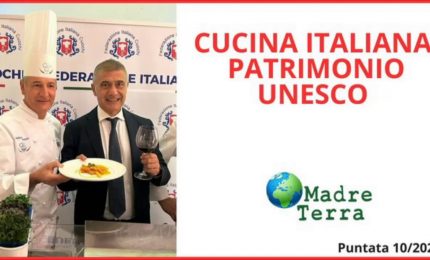 Madre Terra - Cucina italiana Unesco risposta ai cibi artificiali