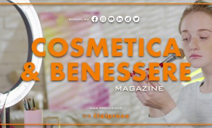 Cosmetica &amp; Benessere Magazine - 18/11/2023