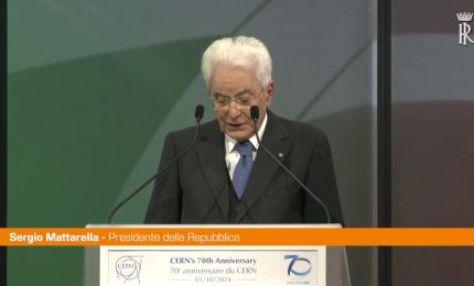 Mattarella "Il Cern costruisce la pace"